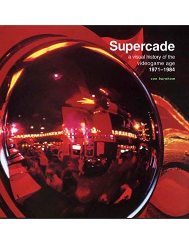 Supercade: A Visual History of the...