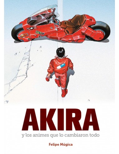 Akira y los animes que lo cambiaron todo