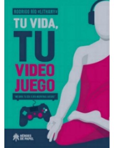 Libro Tu Vida Tu Videojuego...